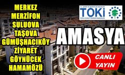 AMASYA TOKİ KURASI CANLI YAYIN