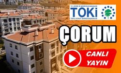 ÇORUM TOKİ KURASI CANLI YAYIN