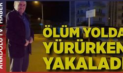 YOLDA YÜRÜRKEN BİR ANDA YERE YIĞILDI