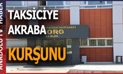 Elazığ'da taksici, araç içerisinde kuzeni tarafından vurularak öldürüldü