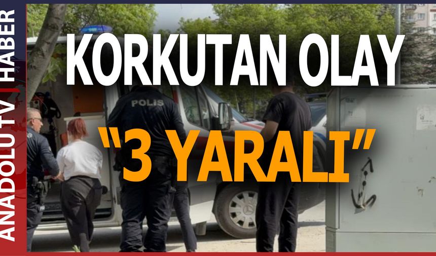 'Erkek arkadaş' kavgasında 3 kız bıçakla yaralandı